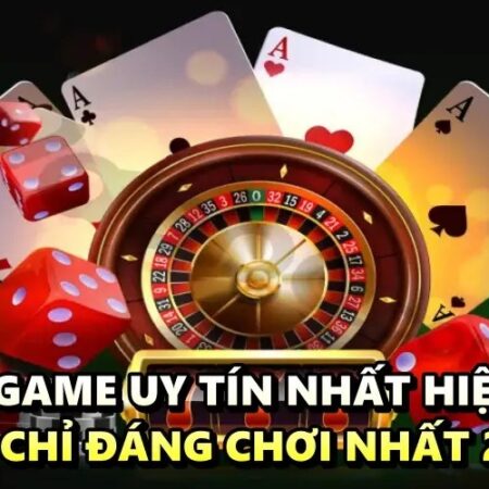 Cổng game uy tín nhất hiện nay – Nhà cái đáng chơi nhất 2022