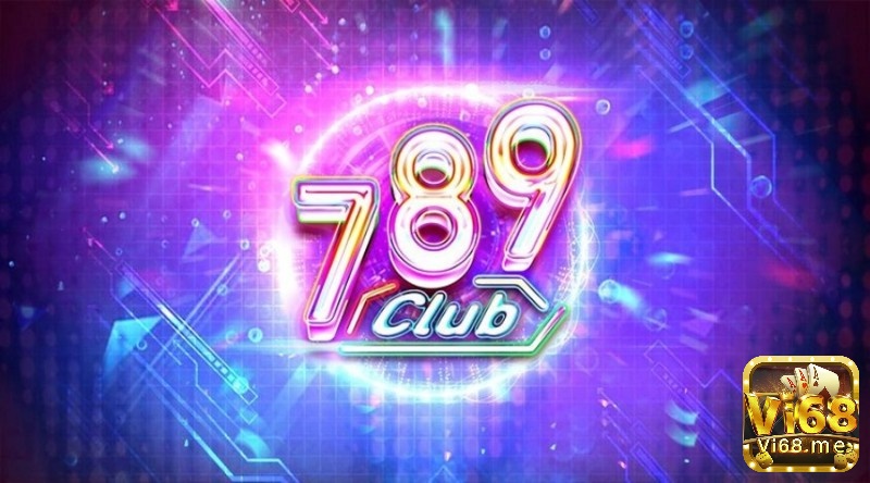 Các game đánh bài đổi thưởng uy tín - 789 Club