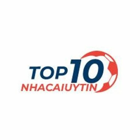 Top 10 nhà cái uy tín nhất hiện nay được đánh giá cao