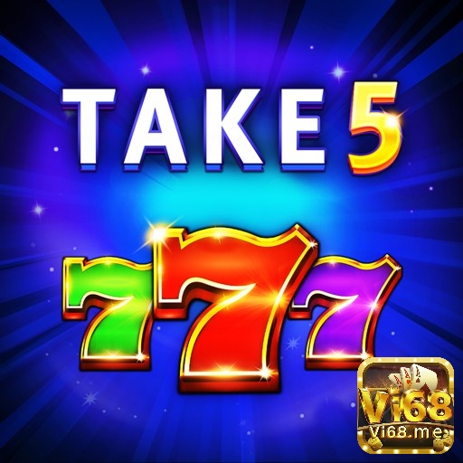 Khám phá chủ đề Game Slot Take 5 tại vi68 nhé!