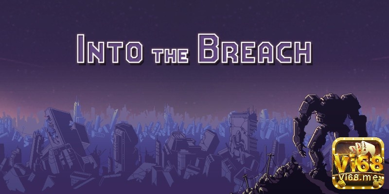 Game offline hay cho PC - Into The Breach