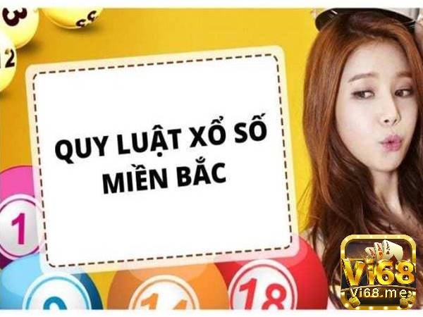 Quy luật xổ số miền bắc phổ biến nhất