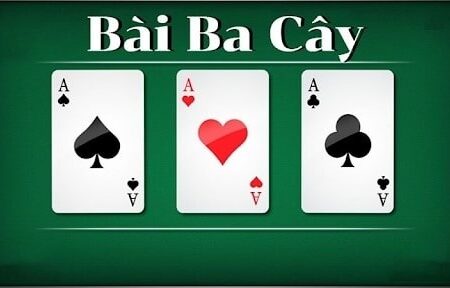 Đánh bài 3 cây: Cách chơi dễ chơi, dễ thắng dành cho tân thủ