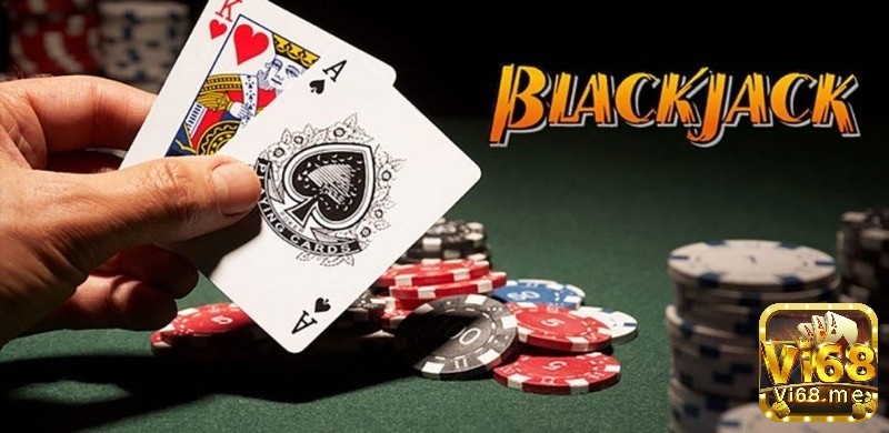 Chiến lược Blackjack nắm kỹ các quyết định cơ bản