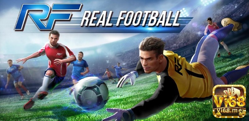 Game bóng đá hay Real Football